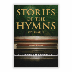 Stories of the Hymns Volume II